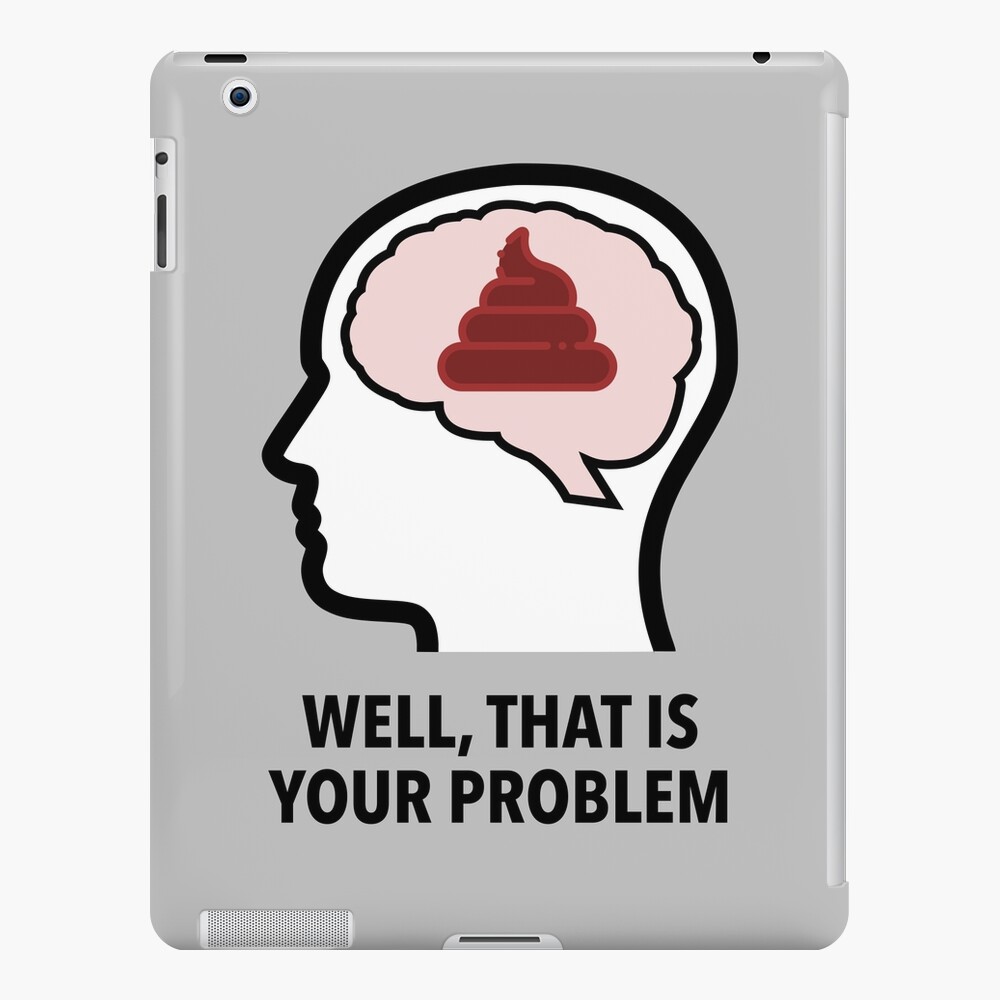 Empty Head - Well, That Is Your Problem iPad Snap Case product image