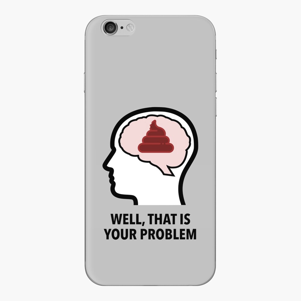 Empty Head - Well, That Is Your Problem iPhone Skin