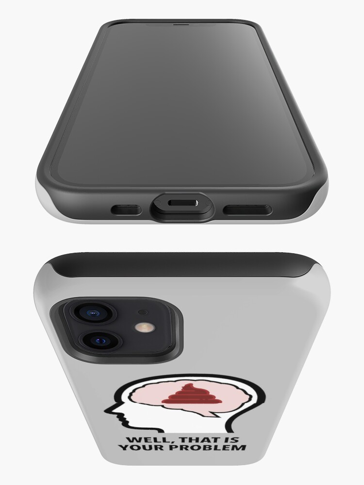 Empty Head - Well, That Is Your Problem iPhone Tough Case product image