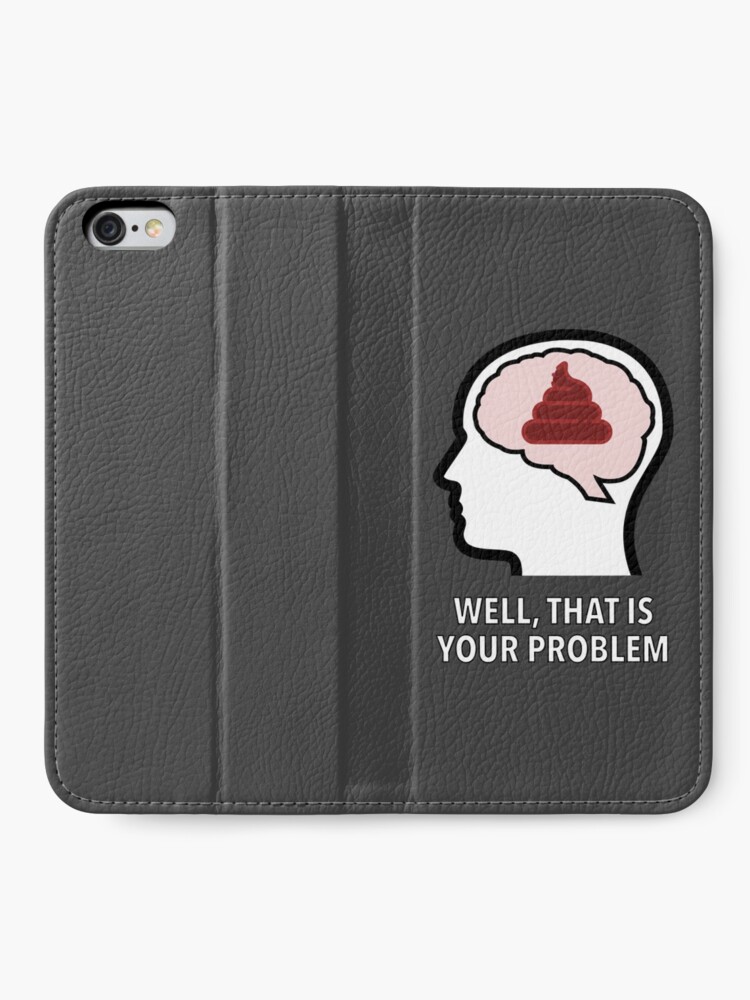 Empty Head - Well, That Is Your Problem iPhone Wallet product image