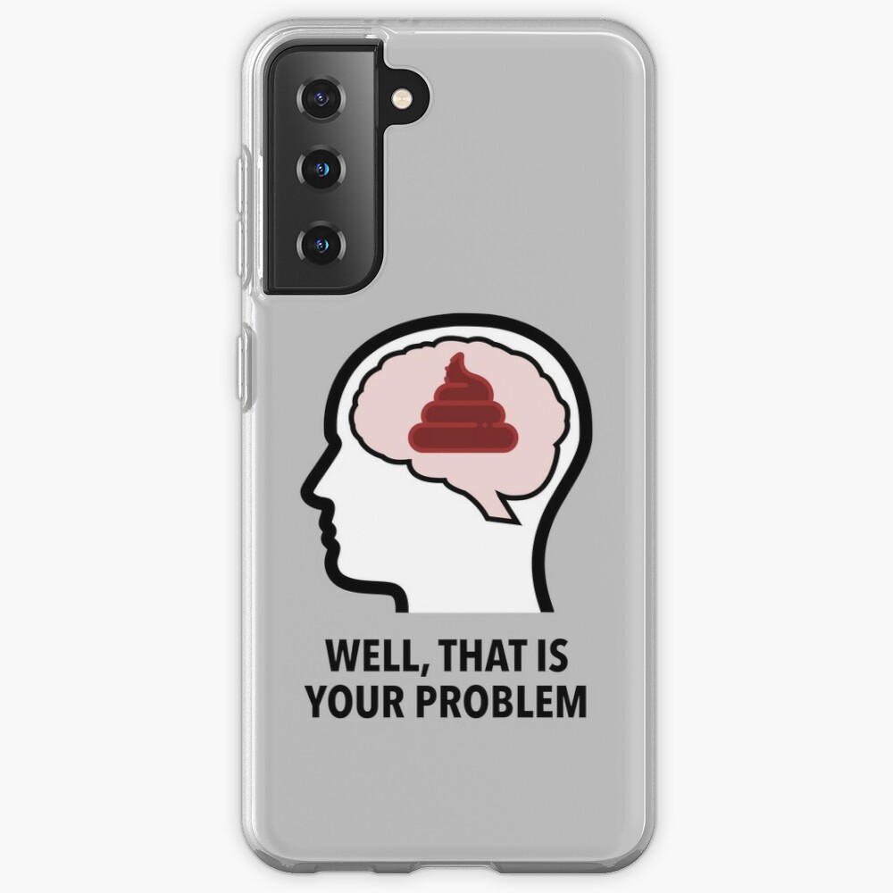 Empty Head - Well, That Is Your Problem Samsung Galaxy Snap Case product image