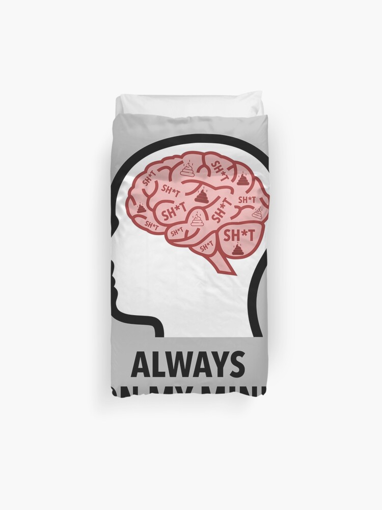 Sh*t Is Always On My Mind Duvet Cover product image
