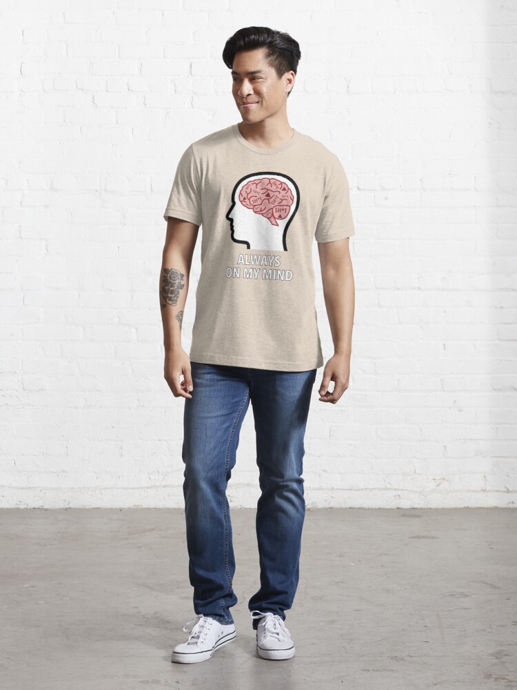 Sh*t Is Always On My Mind Essential T-Shirt product image
