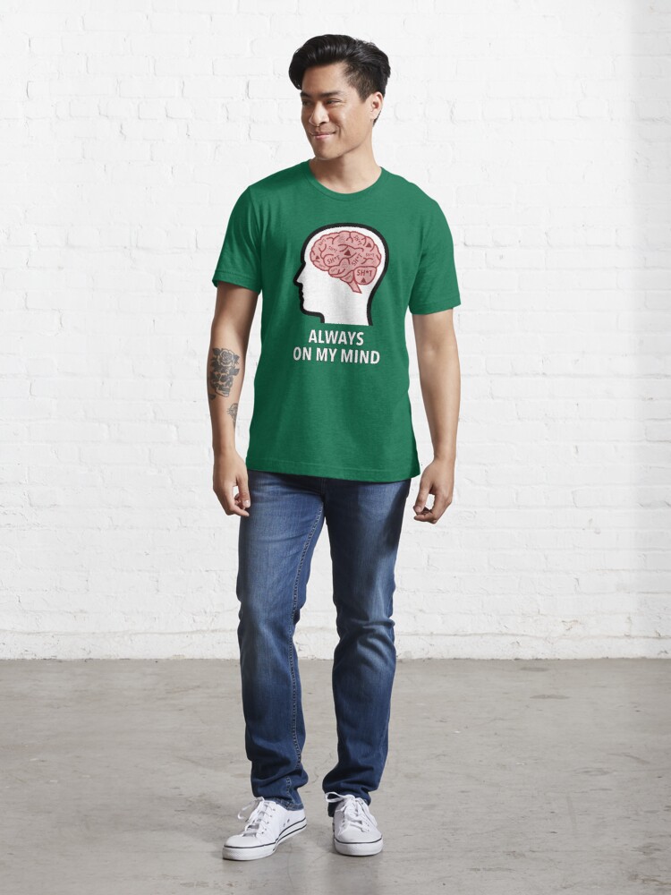 Sh*t Is Always On My Mind Essential T-Shirt product image