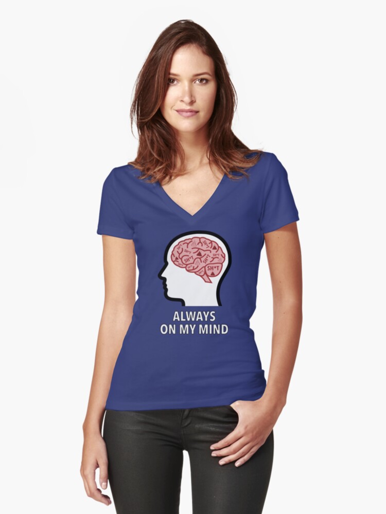Sh*t Is Always On My Mind Fitted V-Neck T-Shirt product image