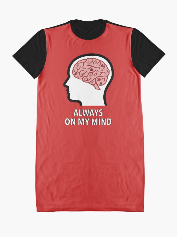 Sh*t Is Always On My Mind Graphic T-Shirt Dress product image