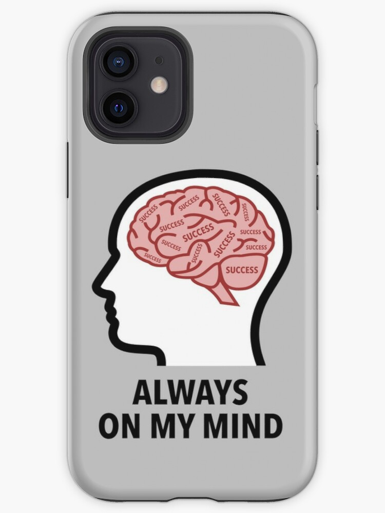 Success Is Always On My Mind iPhone Soft Case product image