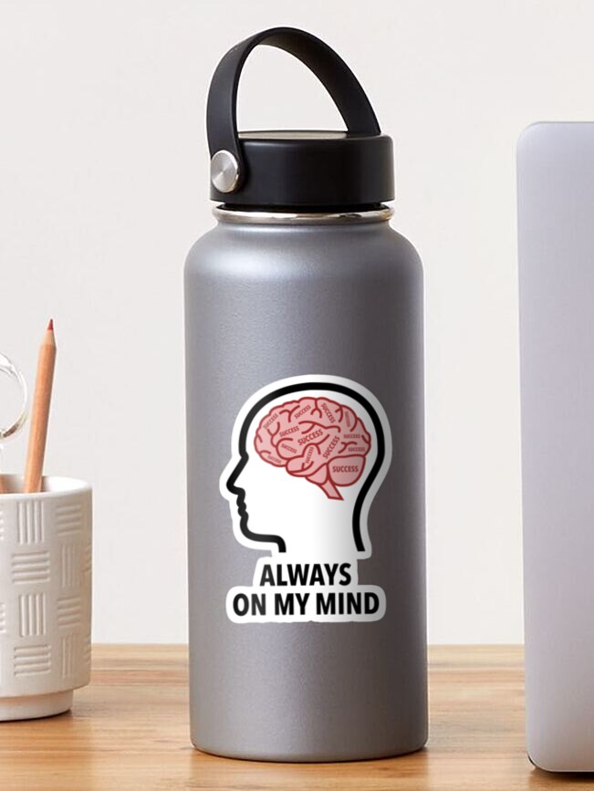 Success Is Always On My Mind Transparent Sticker product image