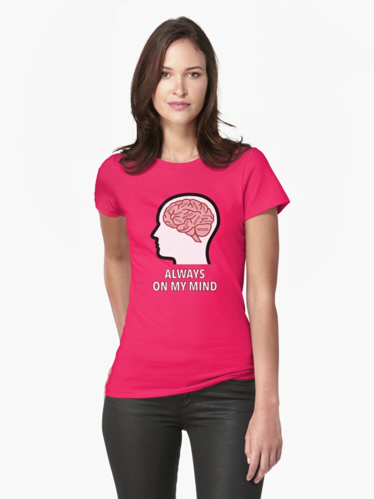 Success Is Always On My Mind Fitted T-Shirt product image