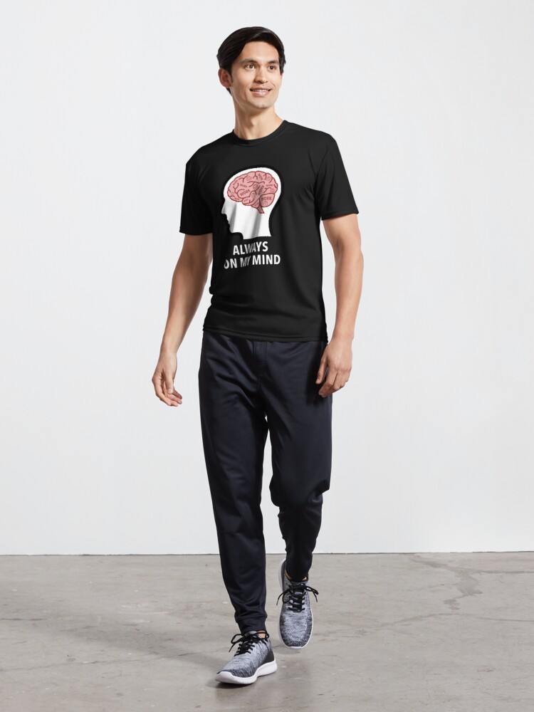 Work Is Always On My Mind Active T-Shirt product image