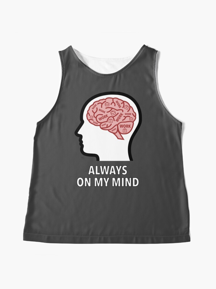 Work Is Always On My Mind Sleeveless Top product image