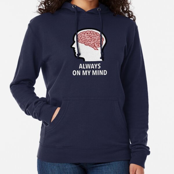 You Are Always On My Mind Lightweight Hoodie product image