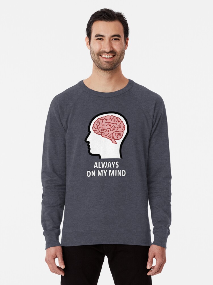 You Are Always On My Mind Lightweight Sweatshirt product image