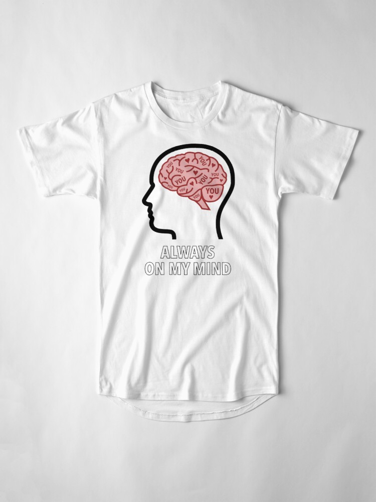 You Are Always On My Mind Long T-Shirt product image