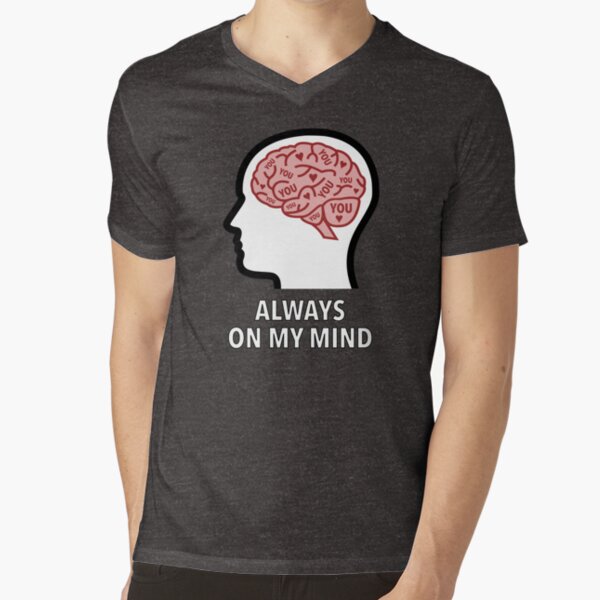 You Are Always On My Mind V-Neck T-Shirt product image