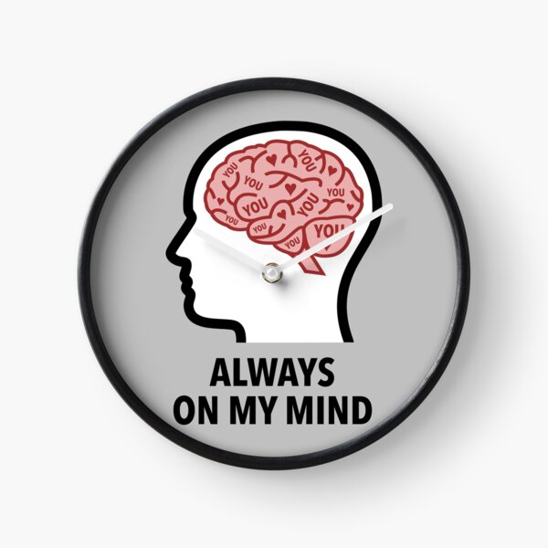 You Are Always On My Mind Wall Clock product image