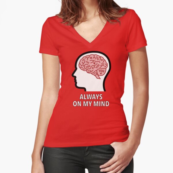 You Are Always On My Mind Fitted V-Neck T-Shirt product image